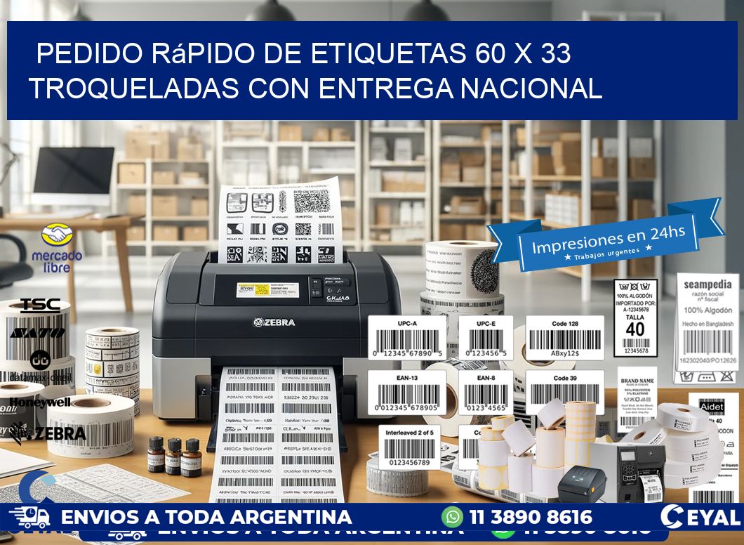 Pedido rápido de etiquetas 60 x 33 troqueladas con entrega nacional
