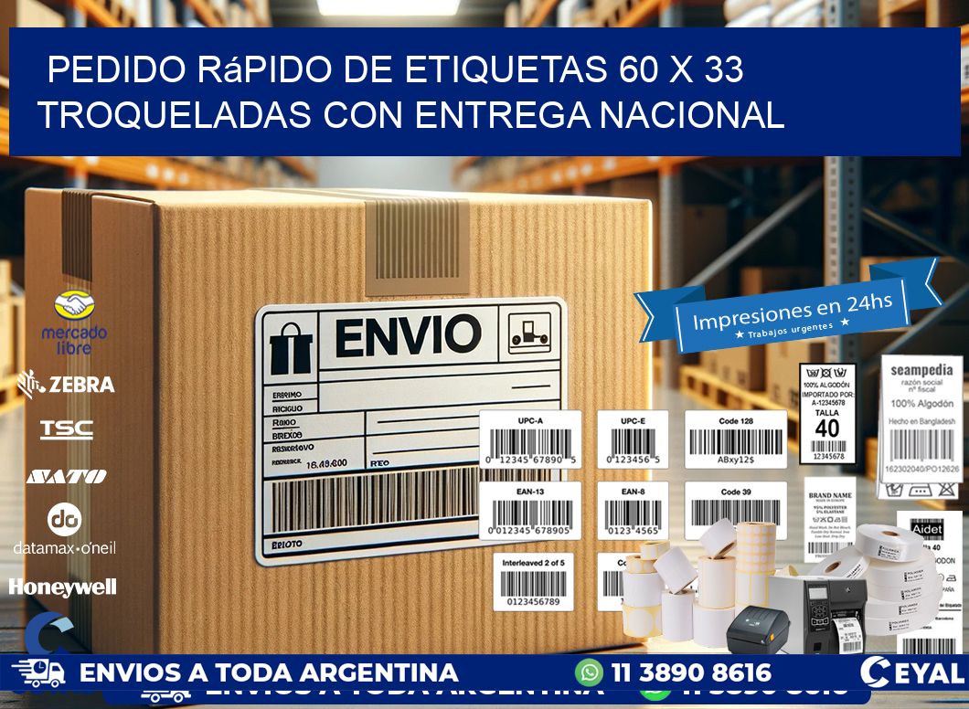 Pedido rápido de etiquetas 60 x 33 troqueladas con entrega nacional