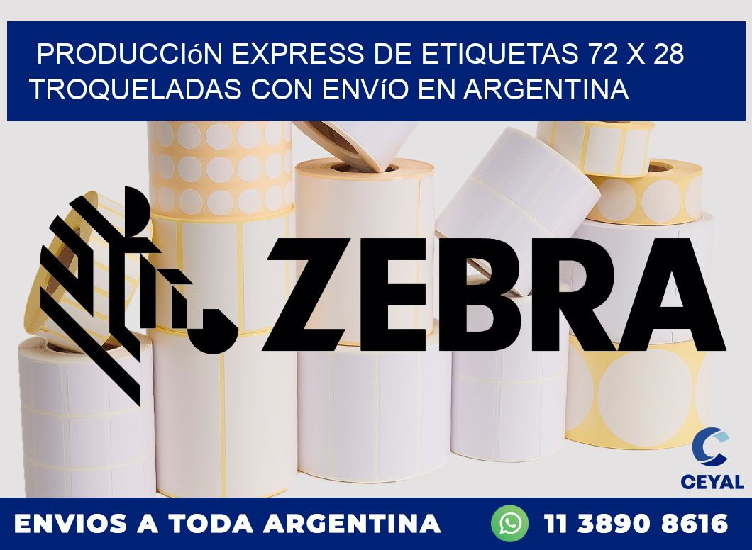 Producción express de etiquetas 72 x 28 troqueladas con envío en Argentina