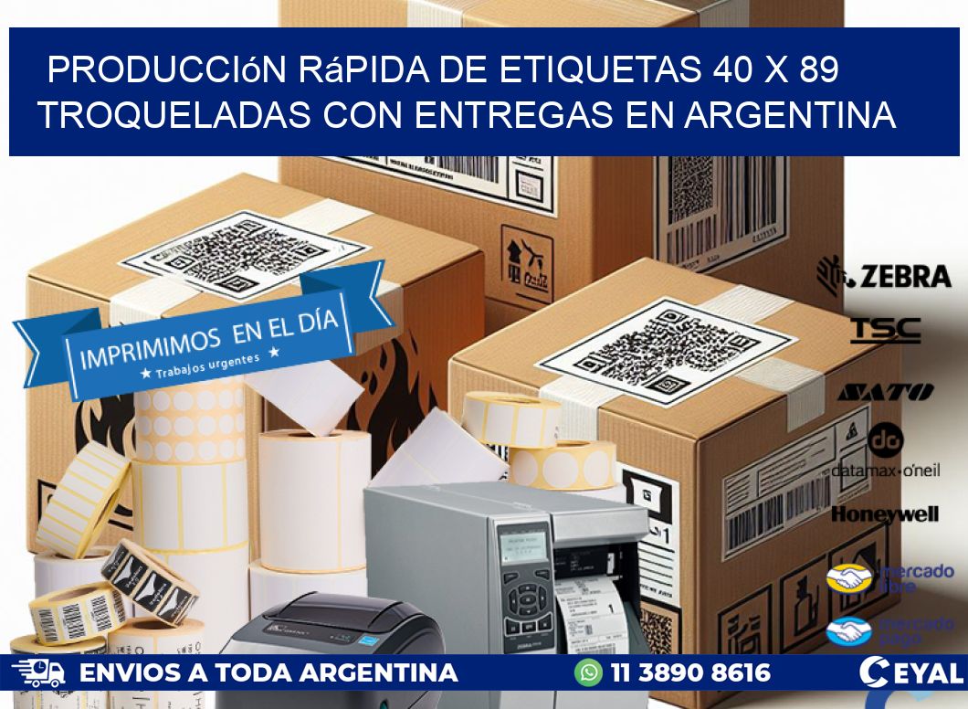 Producción rápida de etiquetas 40 x 89 troqueladas con entregas en Argentina