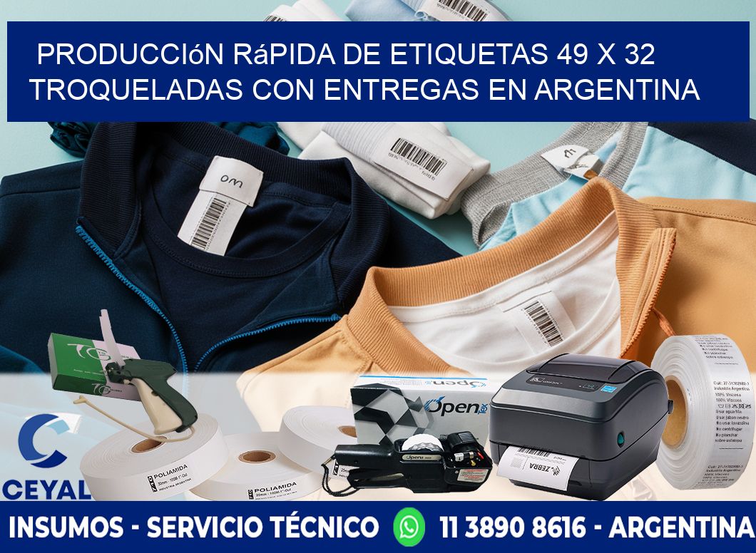 Producción rápida de etiquetas 49 x 32 troqueladas con entregas en Argentina