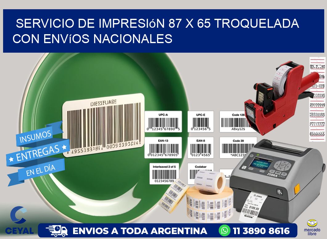 Servicio de impresión 87 x 65 troquelada con envíos nacionales