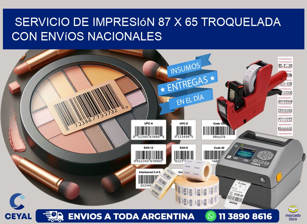 Servicio de impresión 87 x 65 troquelada con envíos nacionales