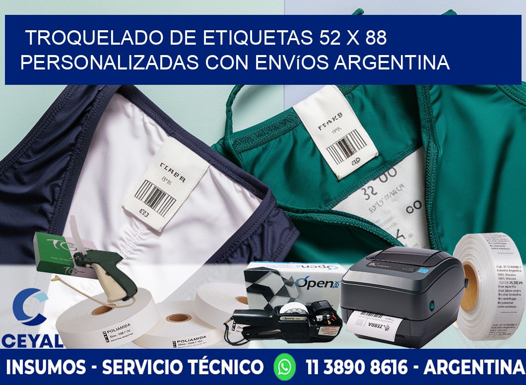 Troquelado de etiquetas 52 x 88 personalizadas con envíos Argentina