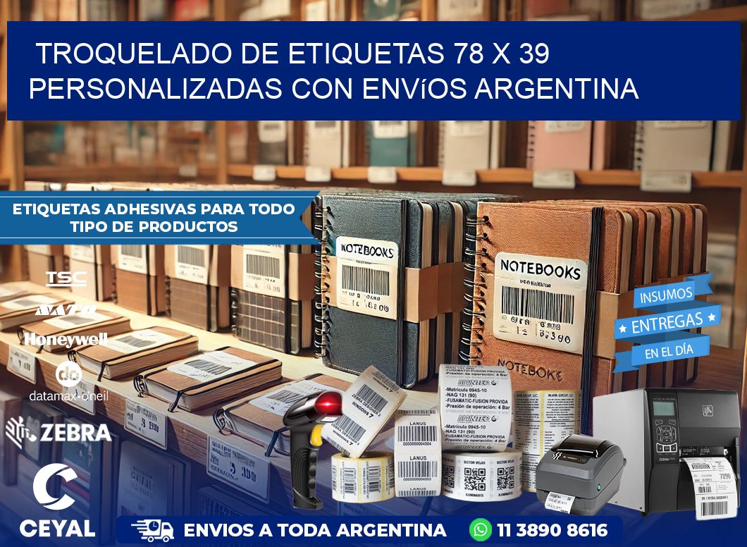 Troquelado de etiquetas 78 x 39 personalizadas con envíos Argentina