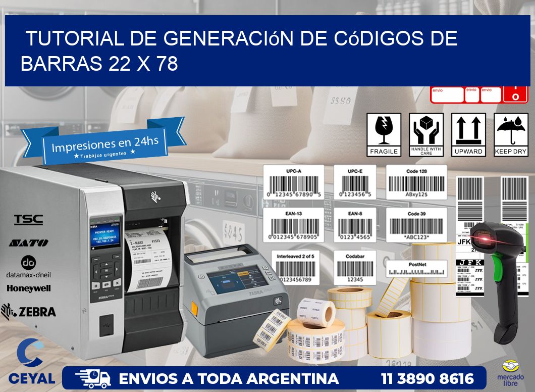 Tutorial de Generación de Códigos de Barras 22 x 78