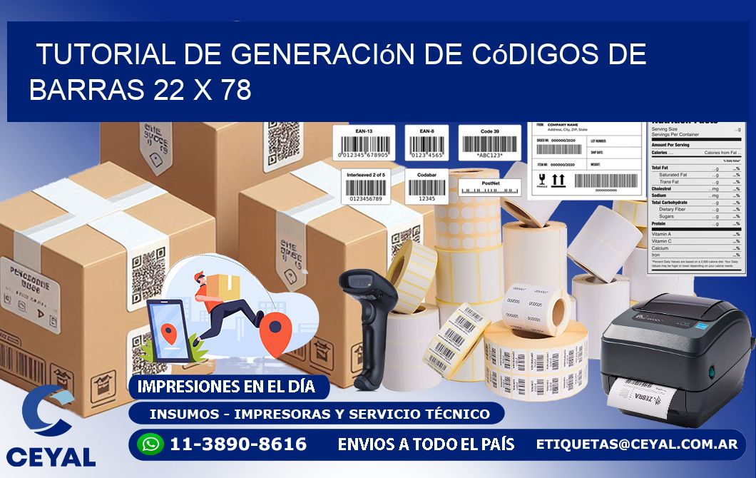 Tutorial de Generación de Códigos de Barras 22 x 78