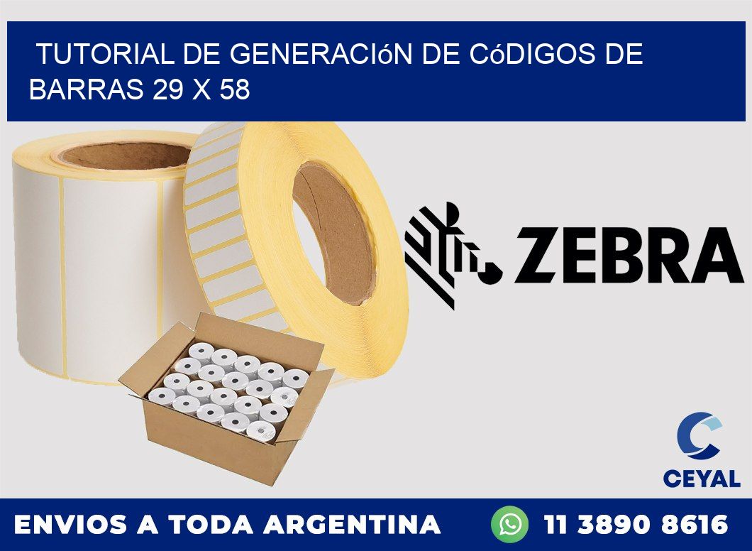 Tutorial de Generación de Códigos de Barras 29 x 58