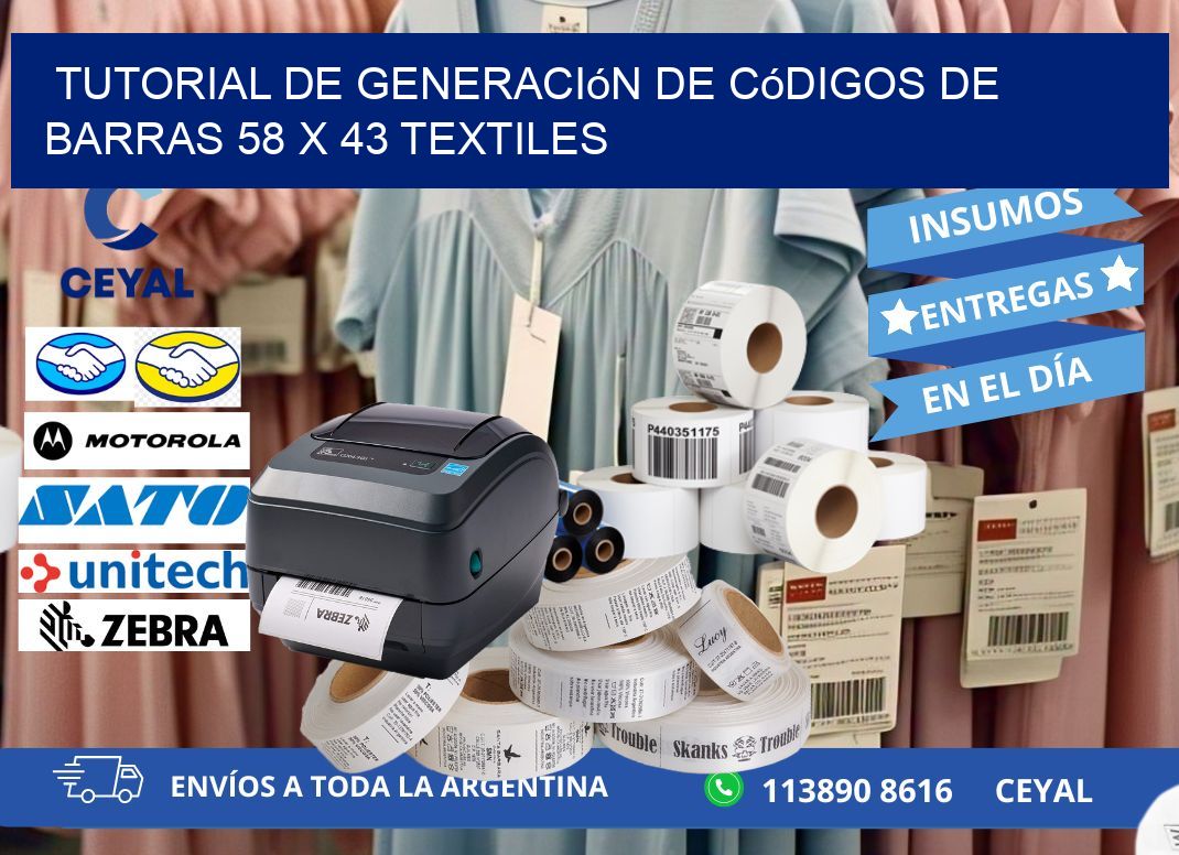 Tutorial de Generación de Códigos de Barras 58 x 43 Textiles