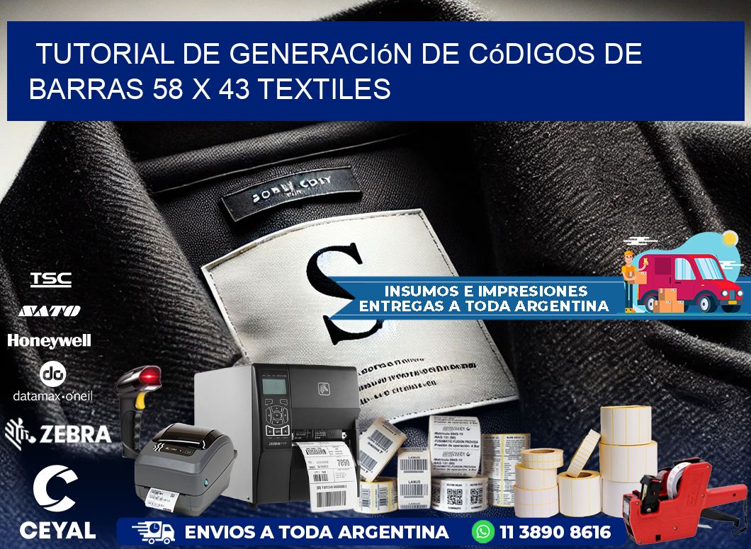 Tutorial de Generación de Códigos de Barras 58 x 43 Textiles