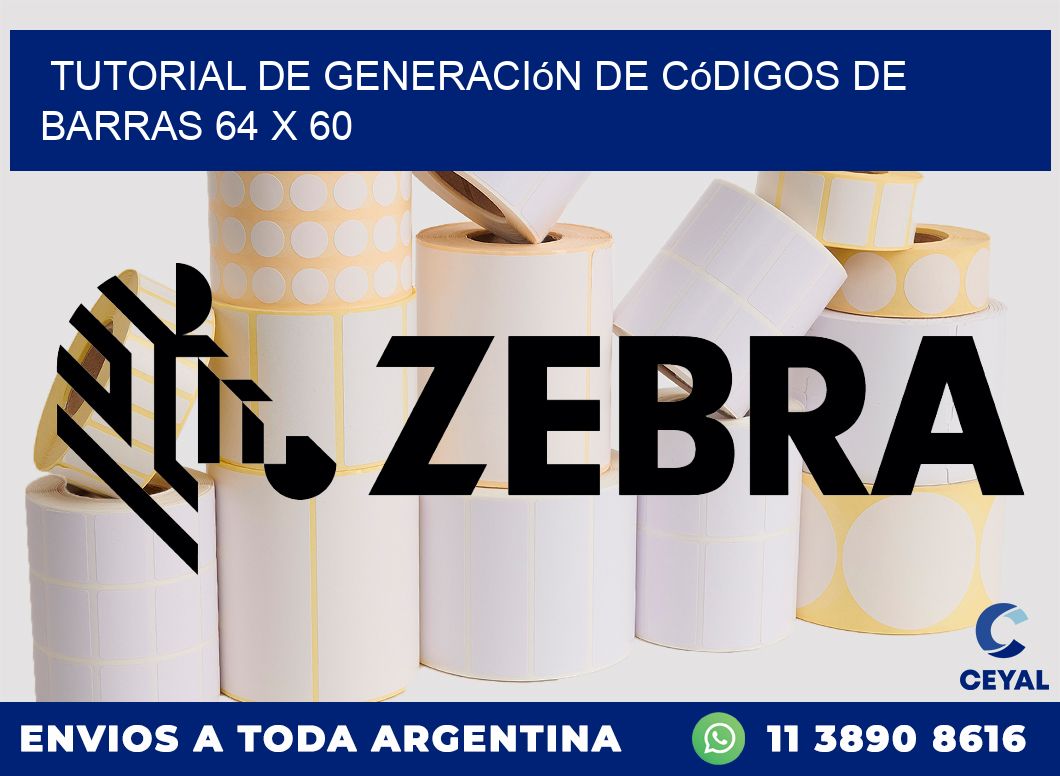 Tutorial de Generación de Códigos de Barras 64 x 60