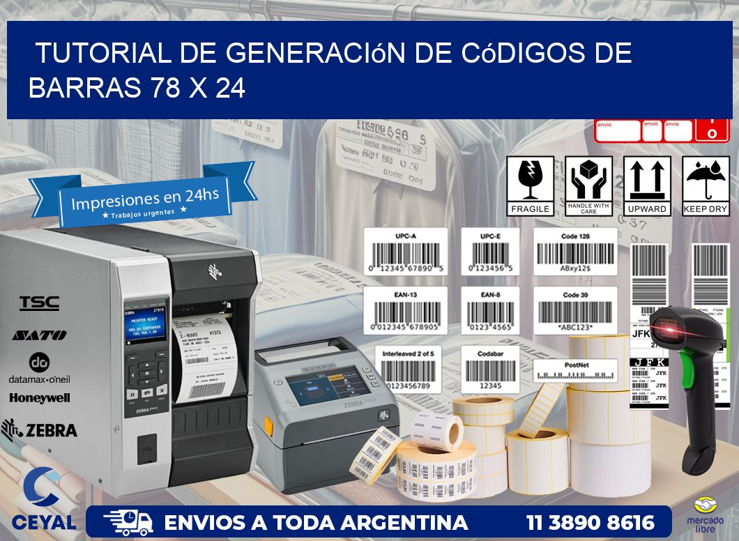 Tutorial de Generación de Códigos de Barras 78 x 24