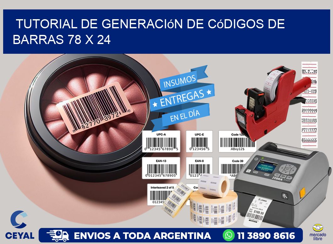 Tutorial de Generación de Códigos de Barras 78 x 24