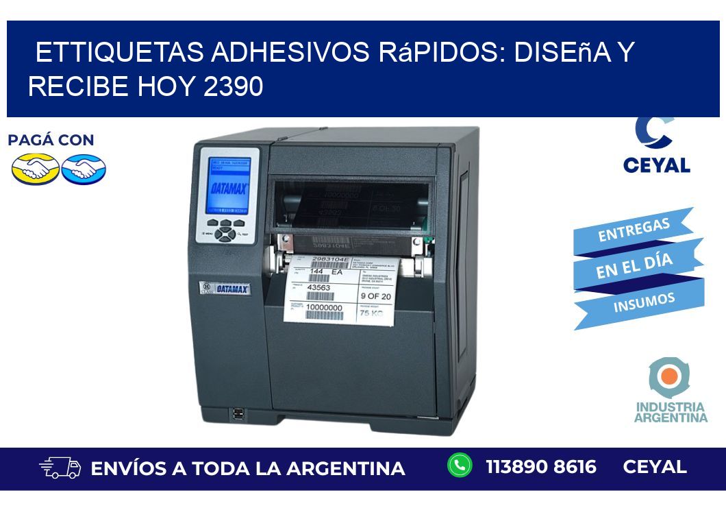 ettiquetas Adhesivos Rápidos: Diseña y Recibe Hoy 2390