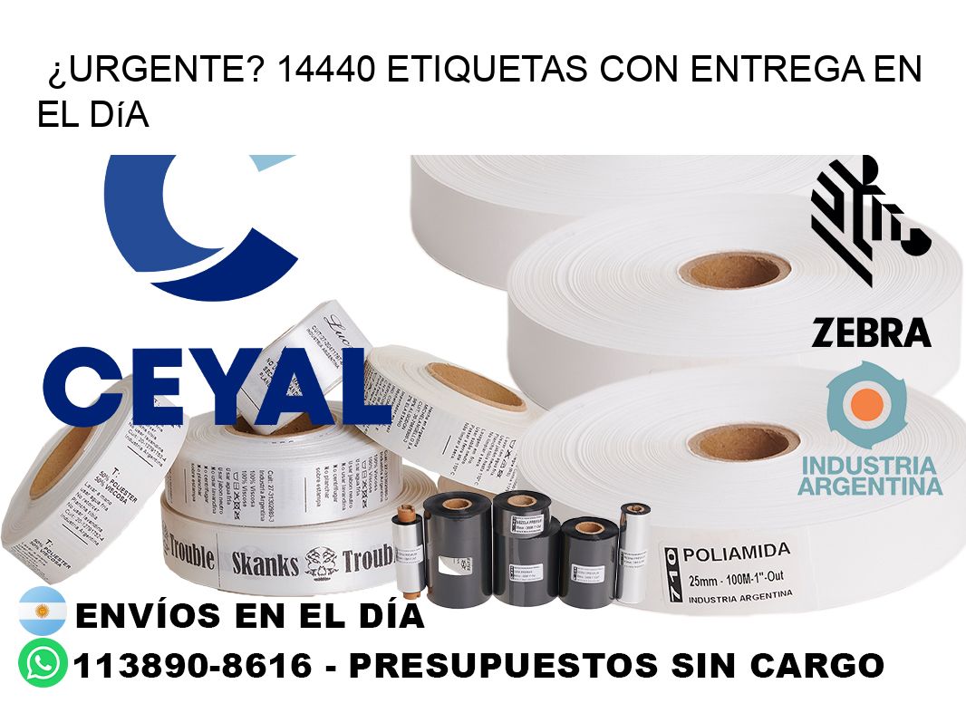 ¿Urgente? 14440 Etiquetas con Entrega en el Día