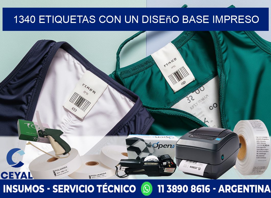 1340 etiquetas con un diseño base impreso