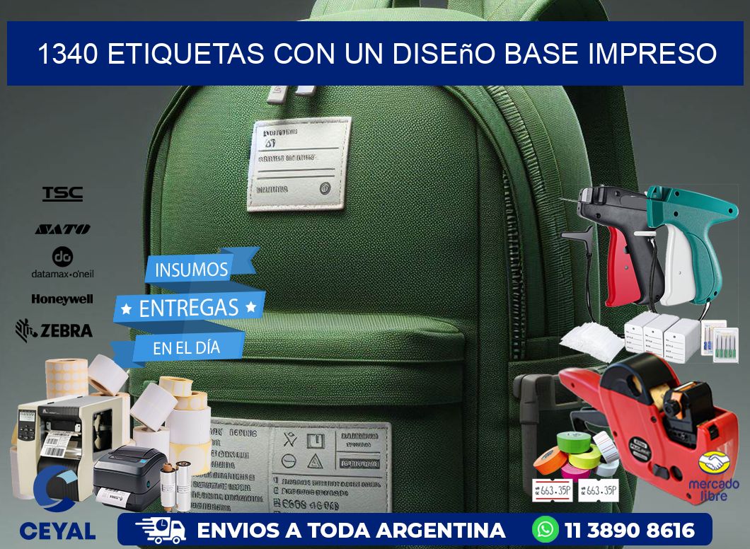 1340 etiquetas con un diseño base impreso