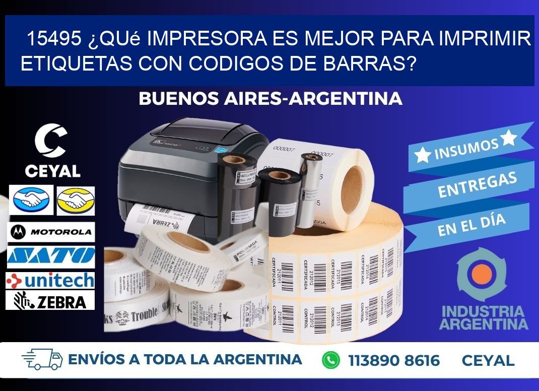 15495 ¿Qué impresora es mejor para imprimir etiquetas con codigos de barras?