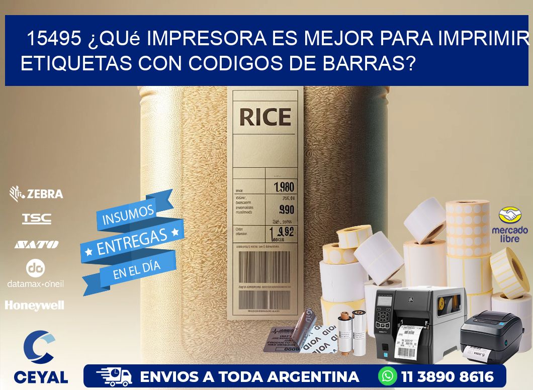 15495 ¿Qué impresora es mejor para imprimir etiquetas con codigos de barras?
