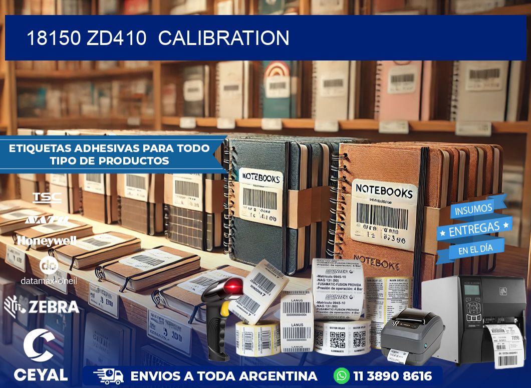 18150 ZD410  Calibration