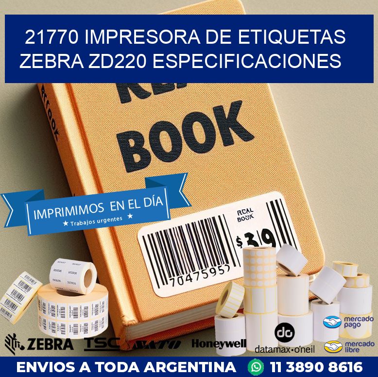 21770 impresora de etiquetas Zebra ZD220 especificaciones