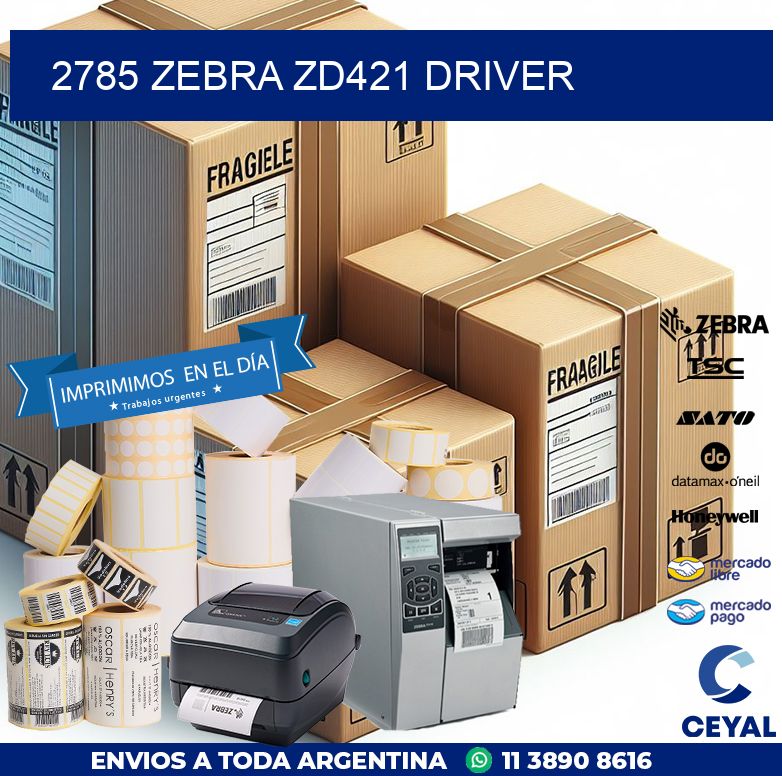 2785 Zebra ZD421 driver