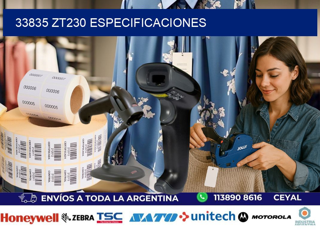 33835 ZT230 especificaciones