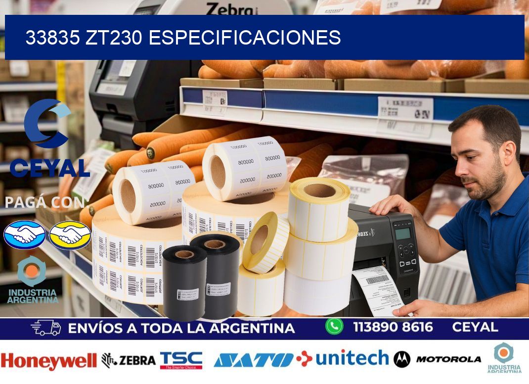 33835 ZT230 especificaciones