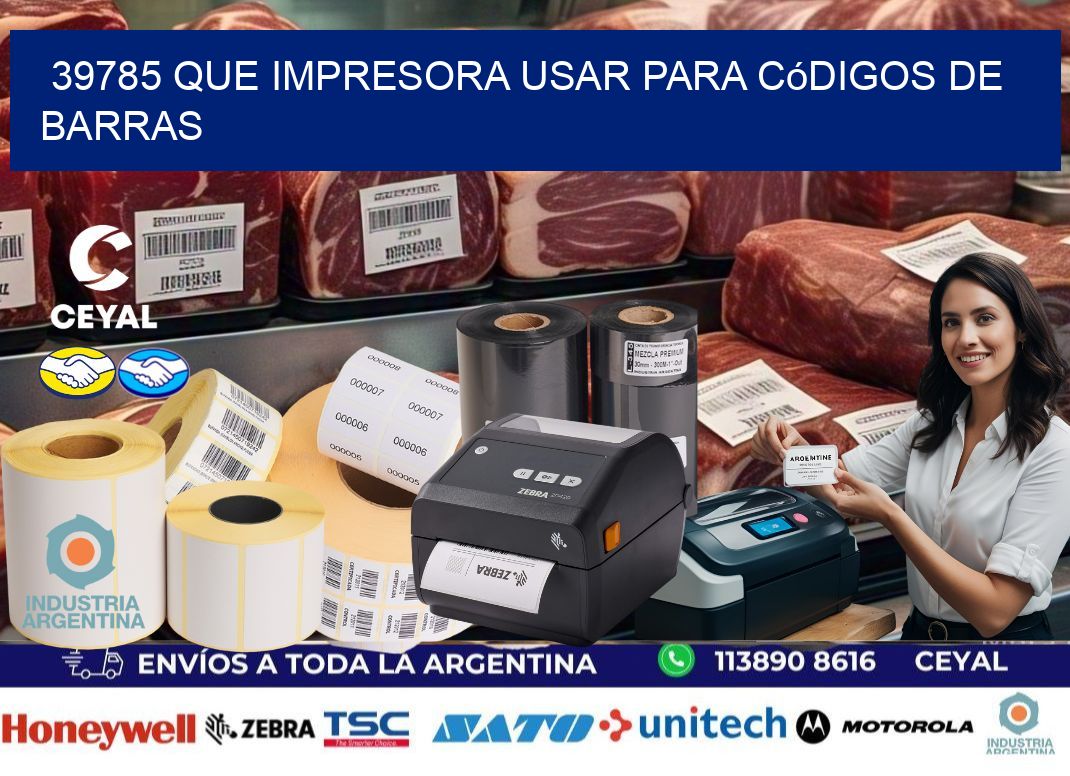 39785 Que impresora usar para códigos de barras