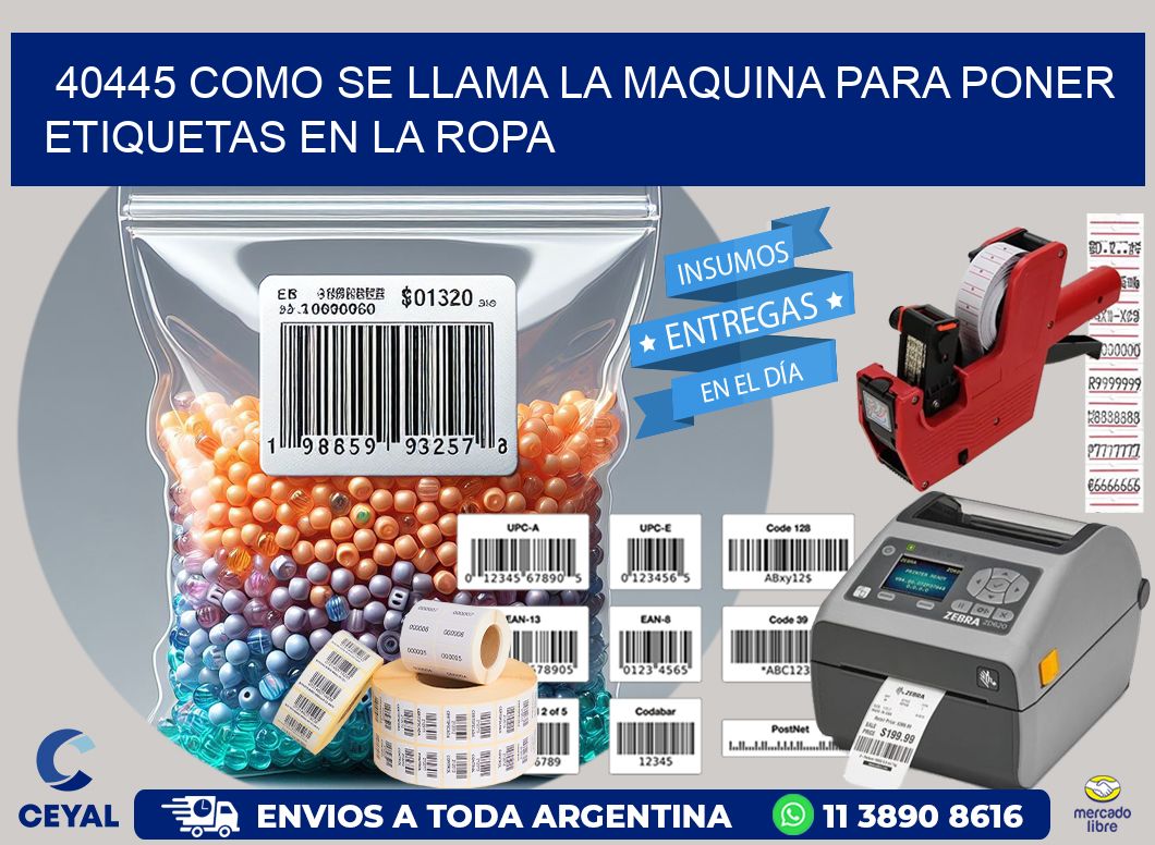 40445 como se llama la maquina para poner etiquetas en la ropa
