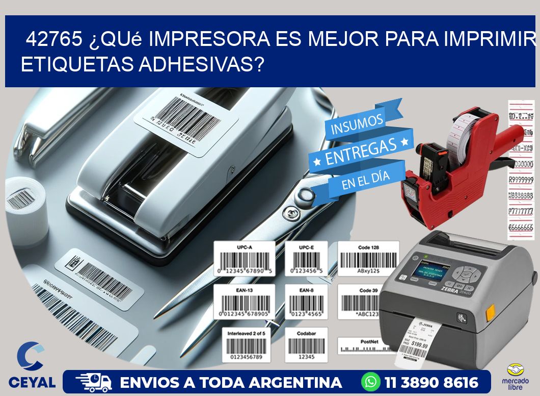 42765 ¿Qué impresora es mejor para imprimir etiquetas adhesivas?