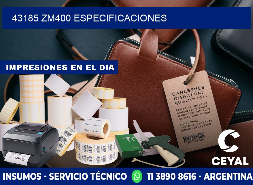 43185 ZM400 especificaciones