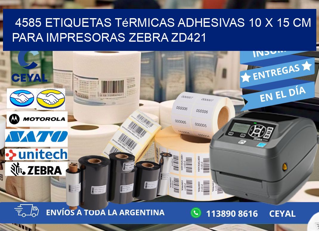 4585 Etiquetas Térmicas Adhesivas 10 x 15 cm para Impresoras Zebra ZD421