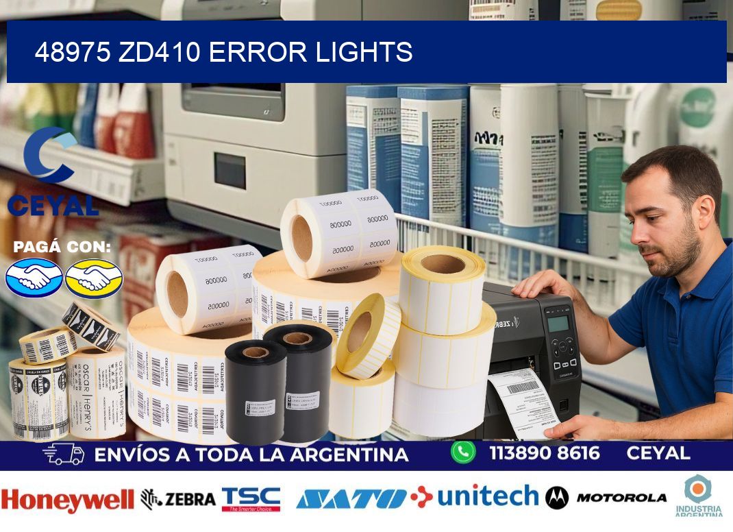 48975 ZD410 error lights