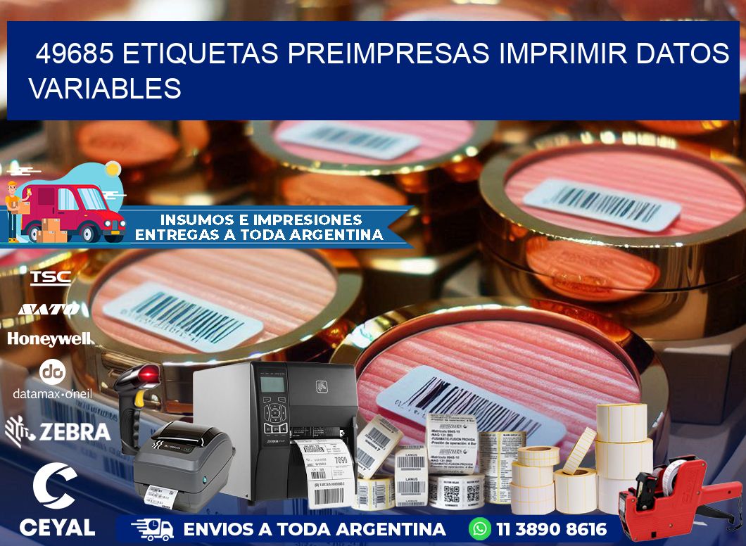 49685 Etiquetas preimpresas imprimir datos variables