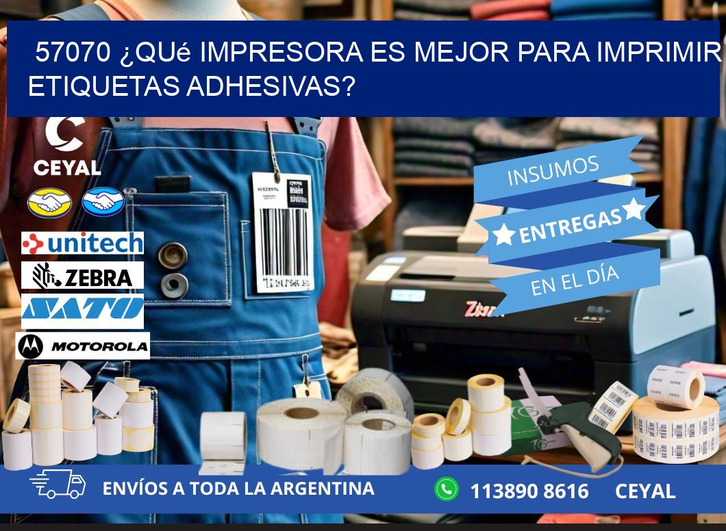 57070 ¿Qué impresora es mejor para imprimir etiquetas adhesivas?
