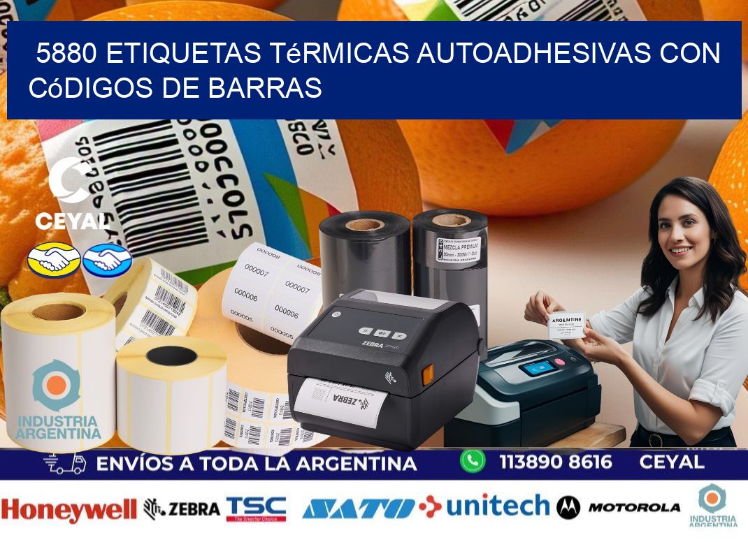 5880 Etiquetas térmicas autoadhesivas con códigos de barras