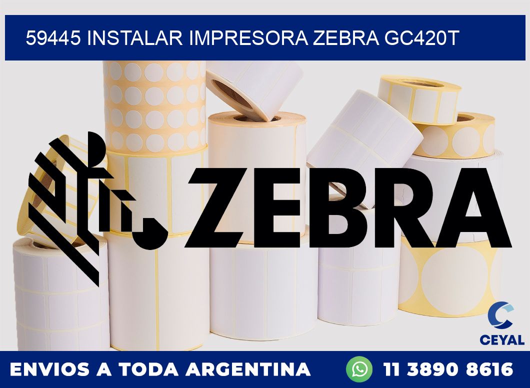 59445 Instalar impresora Zebra GC420t
