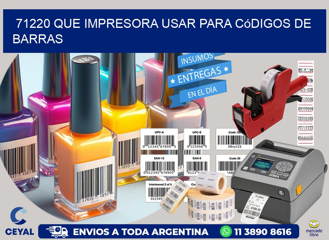 71220 Que impresora usar para códigos de barras
