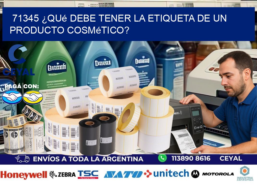 71345 ¿Qué debe tener la etiqueta de un producto cosmético?