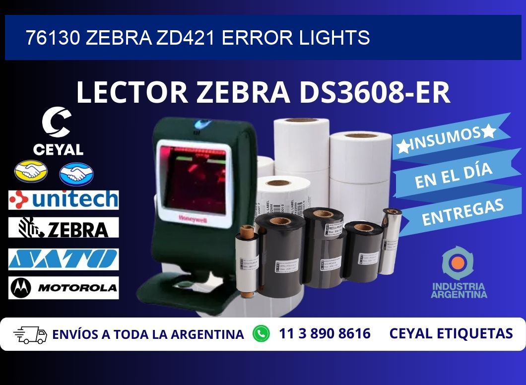 76130 Zebra ZD421 error lights