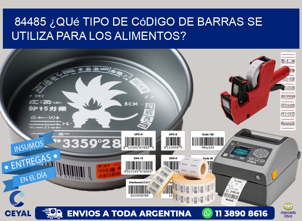 84485 ¿Qué tipo de código de barras se utiliza para los alimentos?