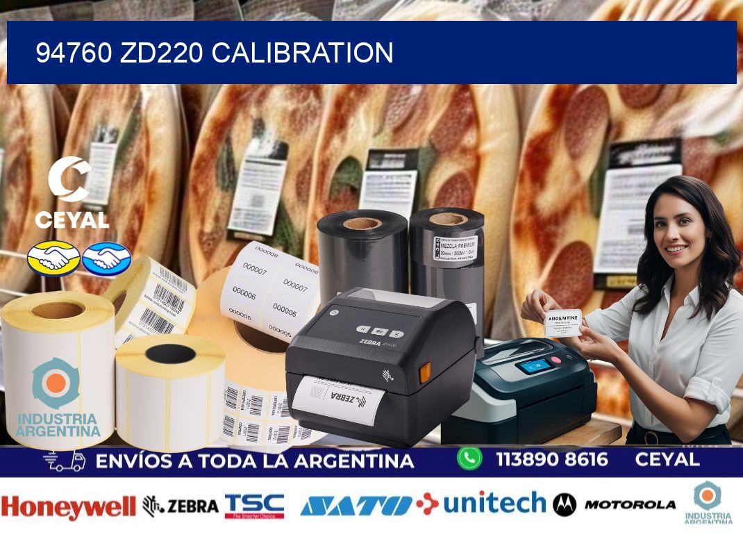 94760 ZD220 Calibration