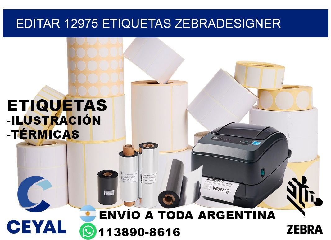 EDITAR 12975 ETIQUETAS ZEBRADESIGNER