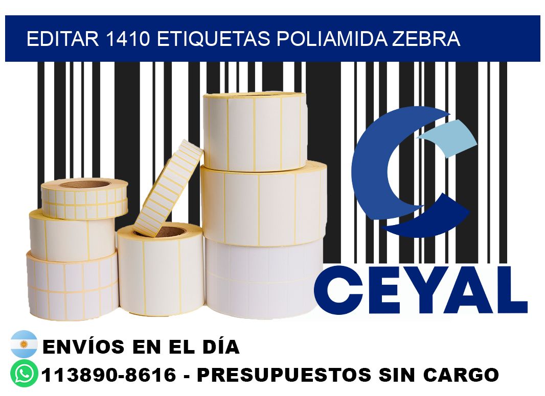 EDITAR 1410 ETIQUETAS POLIAMIDA ZEBRA