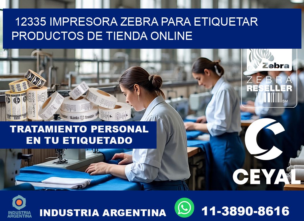12335 impresora Zebra para etiquetar productos de tienda online