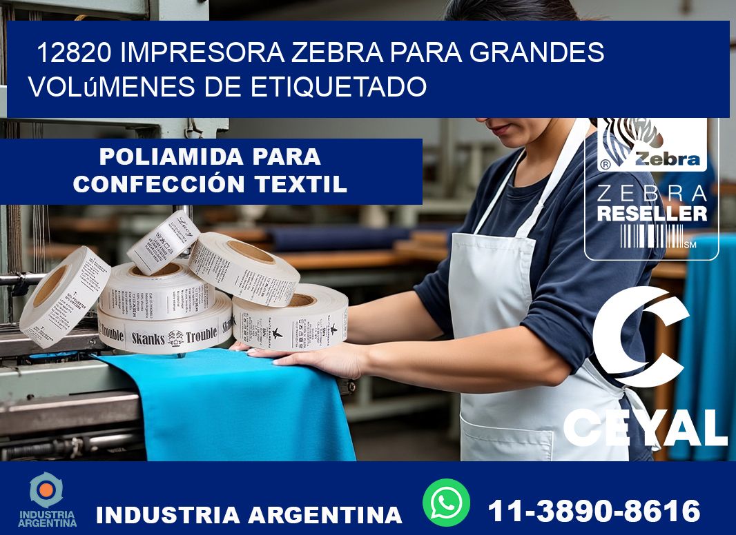 12820 impresora Zebra para grandes volúmenes de etiquetado