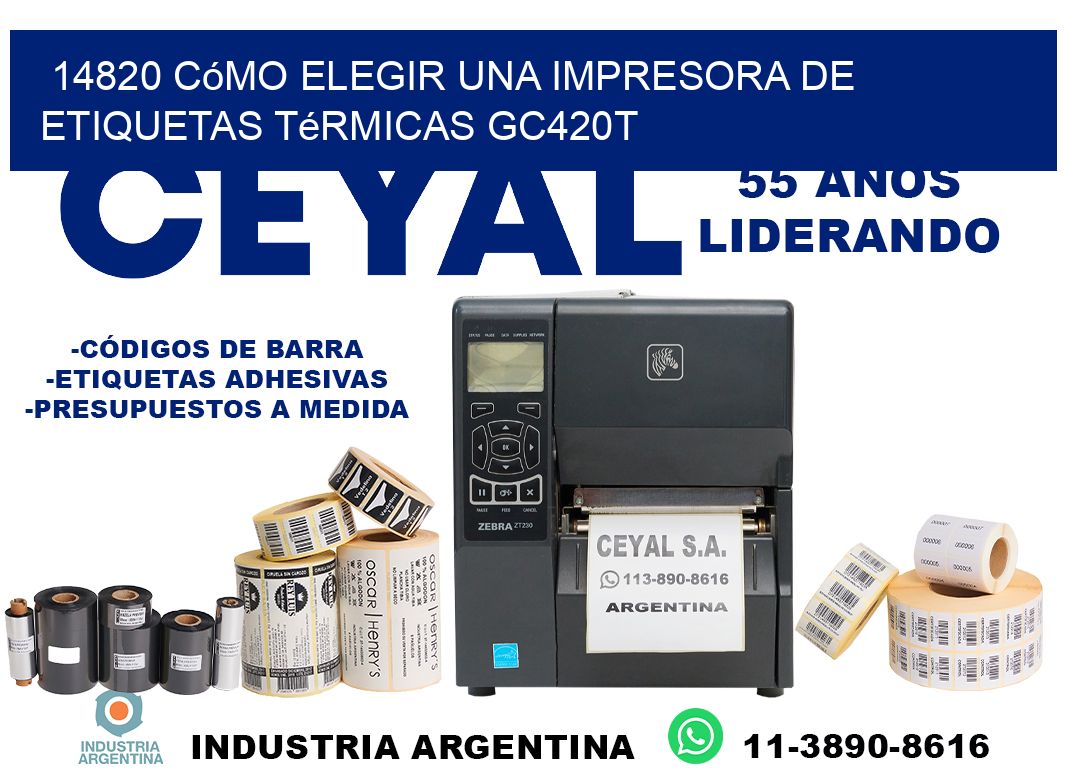 14820 cómo elegir una impresora de etiquetas térmicas GC420T