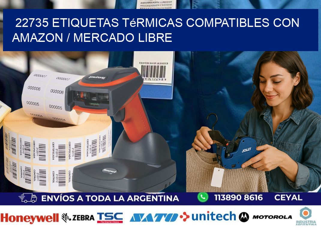 22735 etiquetas térmicas compatibles con Amazon / Mercado Libre