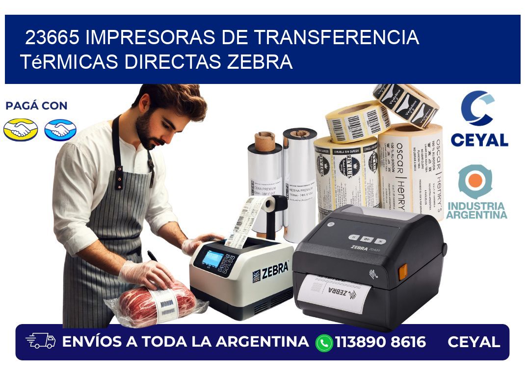 23665 impresoras de Transferencia  térmicas directas zebra